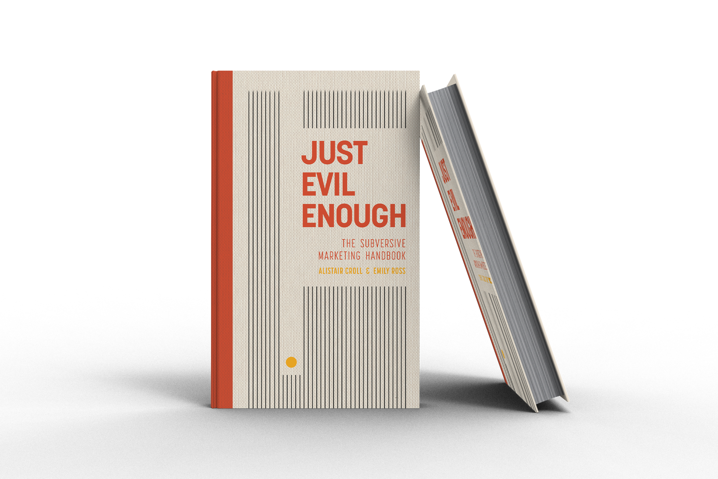 Just Evil Enough - First Edition Hardcover